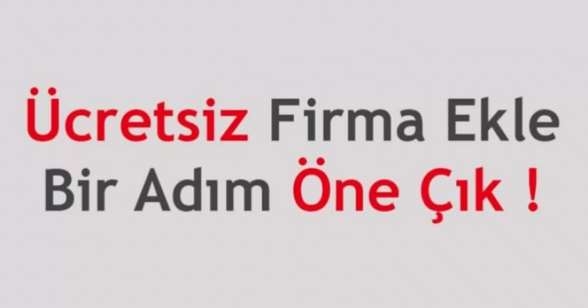 Ücretsiz Firma Tanıtımı